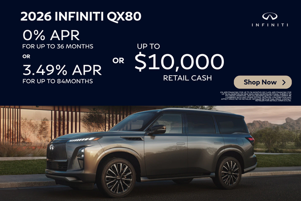 2026 QX80 0% APR or Up To $10,000 Retail Cash